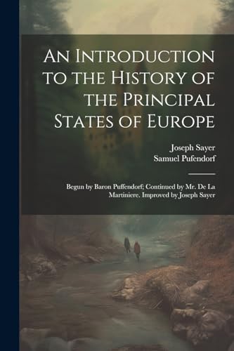An Introduction to the History of the Principal States of Europe