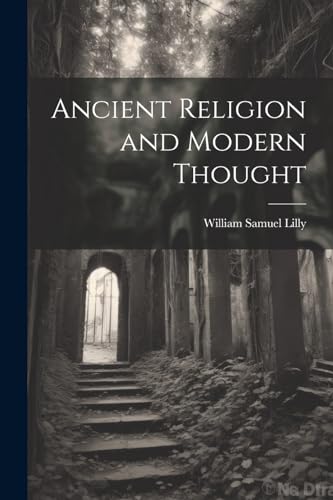 Ancient Religion and Modern Thought