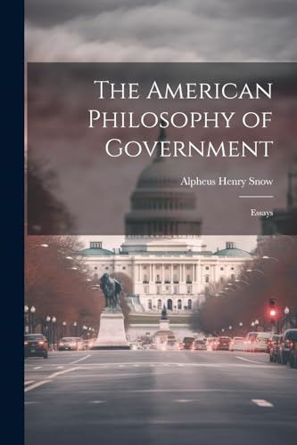 The American Philosophy of Government