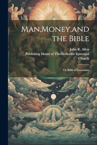 Man,Money,and the Bible