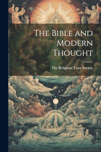 The Bible and Modern Thought