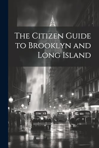 The Citizen Guide to Brooklyn and Long Island
