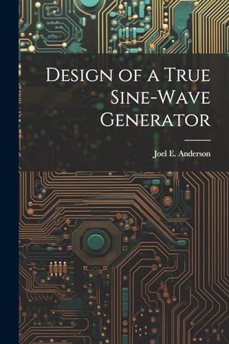 Design of a True Sine-Wave Generator