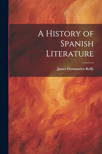 A History of Spanish Literature