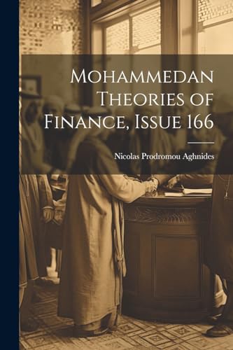 Mohammedan Theories of Finance, Issue 166