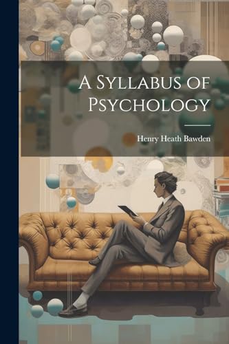A Syllabus of Psychology