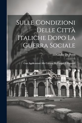 Sulle Condizioni Delle Città Italiche Dopo La Guerra Sociale