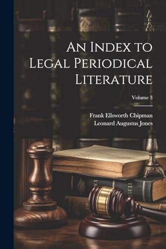 An Index to Legal Periodical Literature; Volume 3