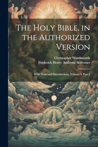 The Holy Bible, in the Authorized Version