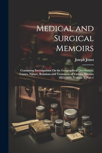 Medical and Surgical Memoirs