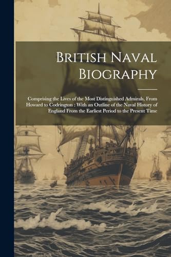 British Naval Biography