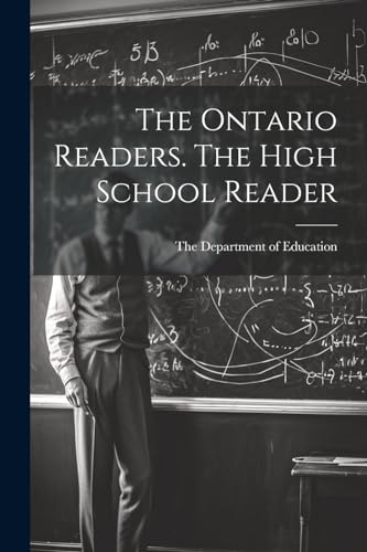 The Ontario Readers. The High School Reader