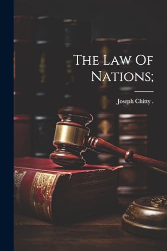 The Law Of Nations;