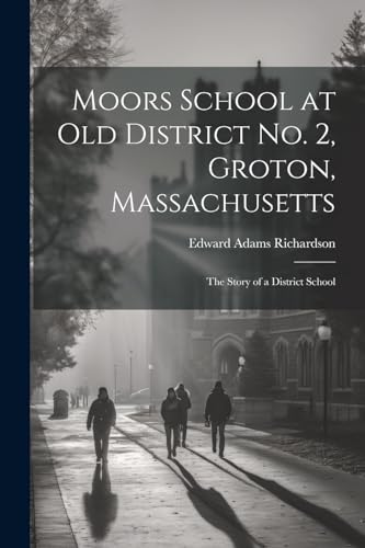 Moors School at old District no. 2, Groton, Massachusetts