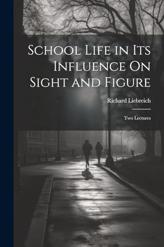 School Life in Its Influence On Sight and Figure