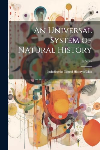 An Universal System of Natural History