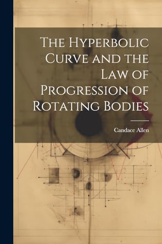 The Hyperbolic Curve and the Law of Progression of Rotating Bodies