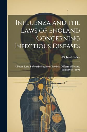 Influenza and the Laws of England Concerning Infectious Diseases