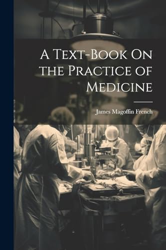 A Text-Book On the Practice of Medicine