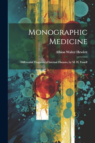 Monographic Medicine