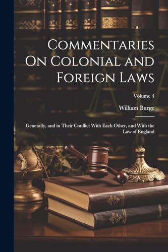 Commentaries On Colonial and Foreign Laws