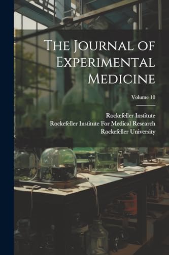 The Journal of Experimental Medicine; Volume 10