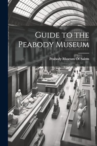 Guide to the Peabody Museum