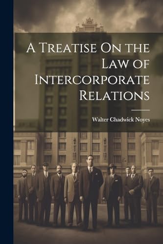 A Treatise On the Law of Intercorporate Relations