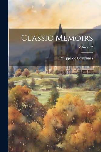 Classic Memoirs; Volume 02