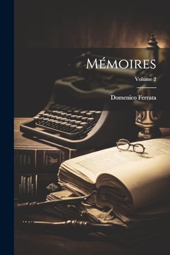 Mémoires; Volume 2