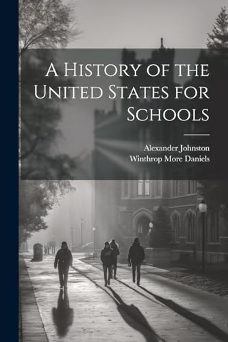 A History of the United States for Schools