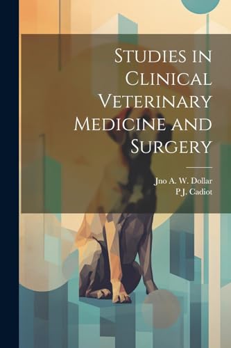Studies in Clinical Veterinary Medicine and Surgery