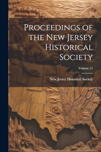 Proceedings of the New Jersey Historical Society; Volume 11