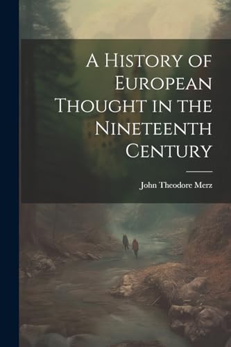 A History of European Thought in the Nineteenth Century