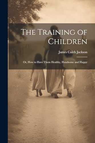 The Training of Children