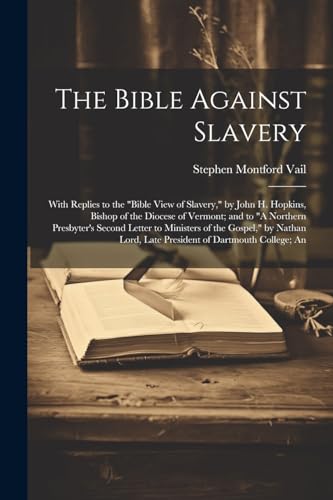 The Bible Against Slavery