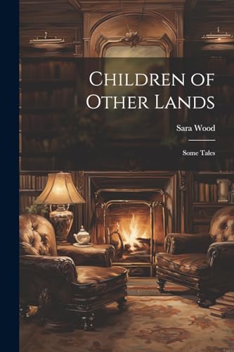 Children of Other Lands