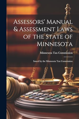 Assessors' Manual & Assessment Laws of the State of Minnesota