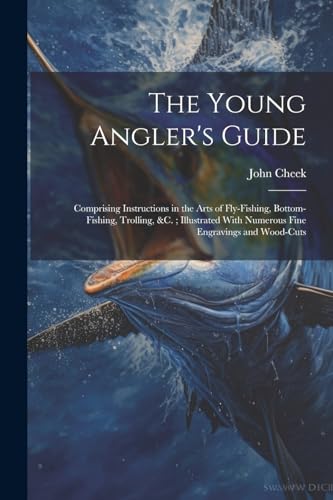 The Young Angler's Guide