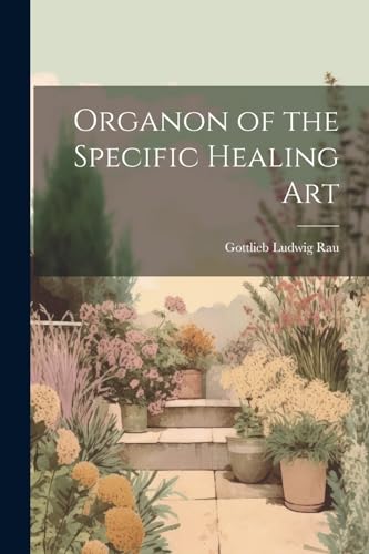 Organon of the Specific Healing Art