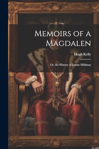 Memoirs of a Magdalen