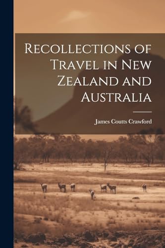 Recollections of Travel in New Zealand and Australia