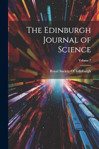 The Edinburgh Journal of Science; Volume 7