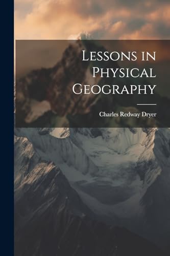 Lessons in Physical Geography