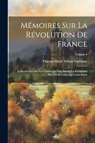 Mémoires Sur La Révolution De France