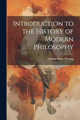 Introduction to the History of Modern Philosophy