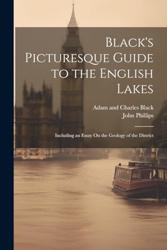 Black's Picturesque Guide to the English Lakes