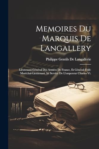 Memoires Du Marquis De Langallery
