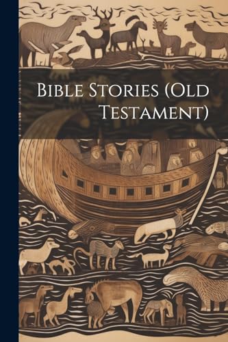 Bible Stories (Old Testament)