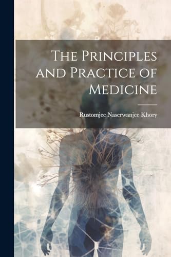 The Principles and Practice of Medicine